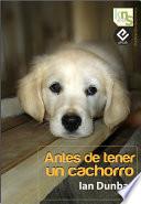 libro Antes De Tener Un Cachorro