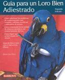 libro Guide To A Well Behaved Parrot