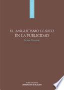 libro Anglicismo Léxico En La Publicidad