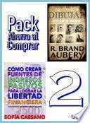 Cómo Crear Fuentes De Ingresos Pasivos Para Lograr La Libertad Financiera & Aprende A Dibujar En Una Hora