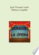 Conoce La ópera