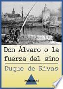 libro Don Álvaro O La Fuerza Del Sino