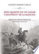 Don Quijote En Un Lugar  Científico  De La Mancha. Artículos Medio Irónicos