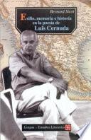 Exilio, Memoria E Historia En La Poesía De Luis Cernuda (1938 1963)