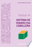 libro Geometría Descriptiva.tomo Iv. Sistema De Perspectiva Caballera.