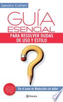 Guía Esencial Para Resolver Dudas De Uso Y Estilo