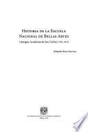 Historia De La Escuela Nacional De Bellas Artes