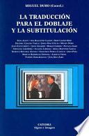 La Traducción Para El Doblaje Y La Subtitulación