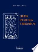 libro Libros, Escrituras Y Bibliotecas