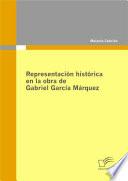 libro Representaci¢n Hist¢rica En La Obra De Gabriel Garc¡a M rquez