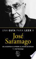 Una Guía Para Leer A José Saramago