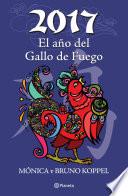 2017 El Año Del Gallo De Fuego