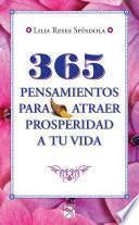 365 Pensamientos Para Atraer Prosperidad A Tu Vida