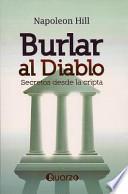 Burlar Al Diablo: Secretos Desde La Cripta = Outwitting The Devil