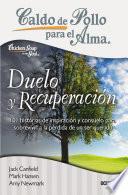 libro Caldo De Pollo Para El Alma: Duelo Y Recuperación