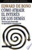 libro Cómo Atraer El Interés De Los Demás