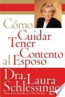 libro Como Cuidar Y Tener Contento Al Esposo