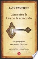 libro Cómo Vivir La Ley De La Atracción