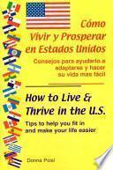 Cómo Vivir Y Prosperar En Estados Unidos