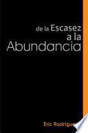 libro De La Escasez A La Abundancia