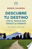 libro Descubre Tu Destino Con El Monje Que Vendió Su Ferrari