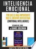 Inteligencia Emocional: Por Que Es Mas Importante Que El Cociente Intelectual (emotional Intelligence)