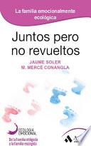 libro Juntos Pero No Revueltos