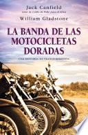 La Banda De Las Motocicletas Doradas