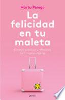 libro La Felicidad En Tu Maleta