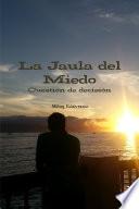 libro La Jaula Del Miedo