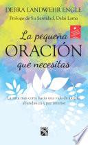 libro La Pequeña Oración Que Necesitas