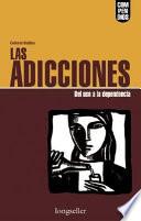 Las Adicciones/ Addictions