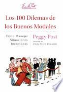 Los 100 Dilemas De Los Buenos Modales