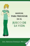 libro Manual Para Triunfar En El Juego De La Vida