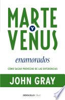 libro Marte Y Venus Enamorados