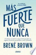 libro Ms Fuerte Que Nunca/ Rising Strong