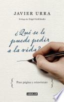 libro ¿qué Se Le Puede Pedir A La Vida?