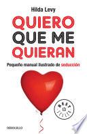 libro Quiero Que Me Quieran