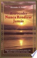 libro Retroceder Nunca Rendirse Jams