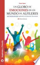 libro Un Globo De Emociones En Un Mundo De Alfileres