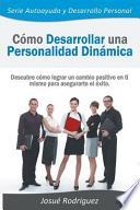 libro Cómo Desarrollar Una Personalidad Dinámica