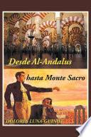 libro Desde Al Andalus Hasta Monte Sacro