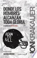 libro Donde Los Hombres Alcanzan Toda La Gloria