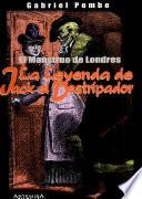 libro El Monstruo De Londres. La Leyenda De Jack El Destripador