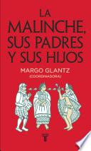 libro La Malinche, Sus Padres Y Sus Hijos