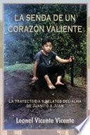 libro La Senda De Un Corazon Valiente