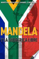 Mandela Y La Sudáfrica Libre