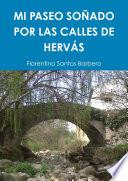 Mi Paseo Sonado Por Las Calles De Hervas