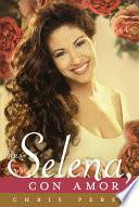 libro Para Selena, Con Amor