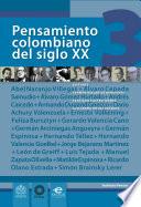 Pensamiento Colombiano Del Siglo Xx. Volumen 3